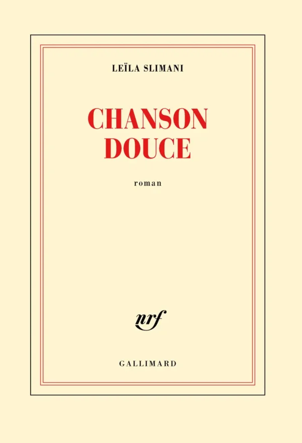 Chanson douce - Leïla Slimani
